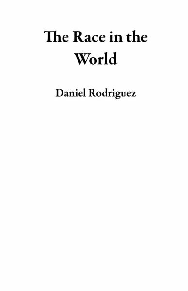 The Race in the World (eBook, ePUB) The Race in the World (eBook, ePUB)