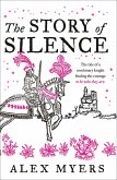 The Story of Silence (eBook, ePUB) The Story of Silence (eBook, ePUB)