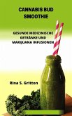 Cannabis Bud Smoothie (eBook, ePUB)