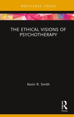 Cover The Ethical Visions of Psychotherapy (eBook, ePUB)