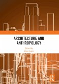Architecture and Anthropology (eBook, ePUB)