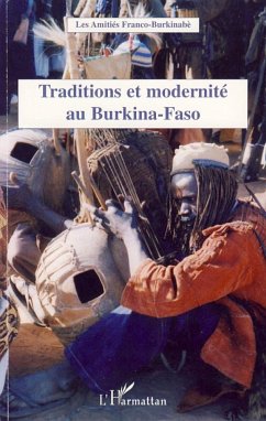 Traditions et modernité au Burkina-Faso - Les Amitiés Franco-Burkinabè