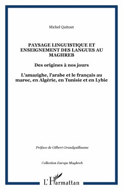 Paysage linguistique et Enseignement des langues au Maghreb - Quitout, Michel