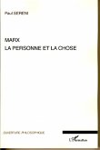 Marx : la personne et la chose