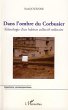 Dans l'ombre du Corbusier - Bild 1