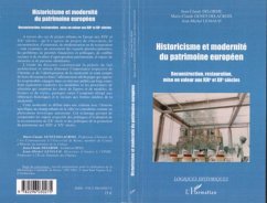 Historicisme et modernité du patrimoine européen - Leniaud, Jean-Michel; Delorme, Jean-Claude; Genet-Delacroix, Marie-Claude