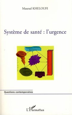 Systèmes de santé : l'urgence - Kheloufi, Maurad