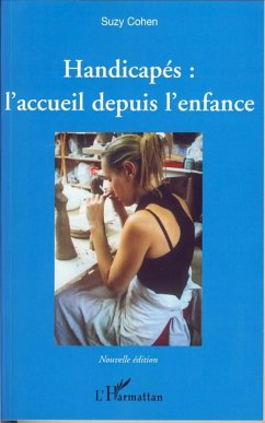 Handicapés : l'accueil depuis l'enfance - Cohen, Suzy