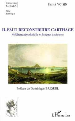 Il faut reconstruire Carthage - Voisin, Patrick