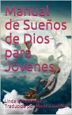 Manual de Sueños de Dios para Jóvenes (eBook, ePUB)
