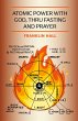 Atomic Power with God, Thru Fasting and... - Bild 1