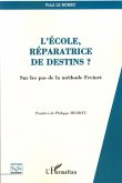 L'école, réparatrice de destins?