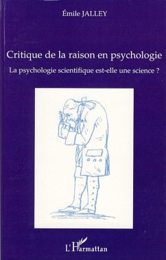 Critique de la raison en psychologie - Jalley, Emile