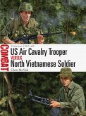 US Air Cavalry Trooper vs North Vietnamese Soldier (eBook, ePUB)