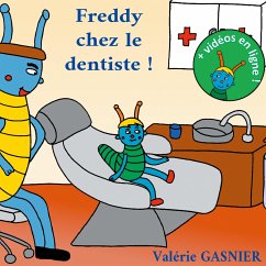 Freddy chez le dentiste - Gasnier, Valérie