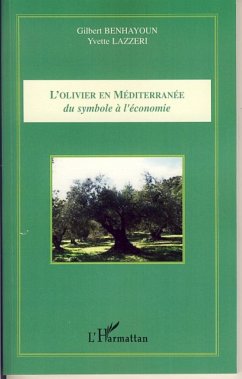 L'olivier en Méditerranée - Lazzeri, Yvette; Benhayoun, Gilbert