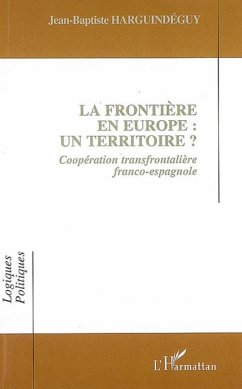 La frontière en Europe : un territoire ? - Harguindéguy, Jean-Baptiste