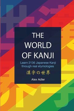 The World of Kanji Reprint - Adler, Alex