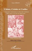 Colons, Créoles et Coolies Colons, Créoles et Coolies