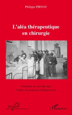 L'aléa thérapeutique en chirurgie - Pirnay, Philippe