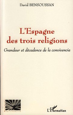 L'Espagne des trois religions - Bensoussan, David