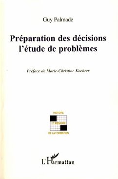 Préparation des décisions l'étude de problèmes - Palmade, Guy