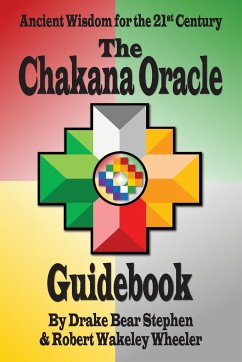 The Chakana Oracle Guidebook - Stephen, Drake Bear; Wheeler, Robert Wakeley