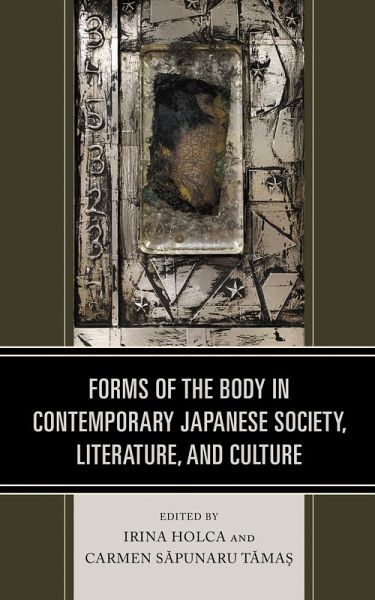 Forms of the Body in Contemporary Japanese Society, Literature, and Culture (eBook, ePUB)
