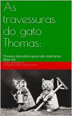 As travessuras do gato Thomas: (eBook, ePUB)
