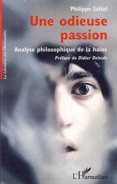 Une odieuse passion - Saltel, Philippe