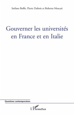 Gouverner les universités en France et en Italie - Boffo, Stefano; Moscati, Roberto; Dubois, Pierre
