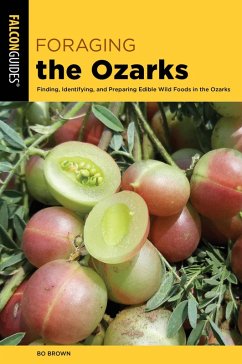 Foraging the Ozarks (eBook, ePUB) - Brown, Bo