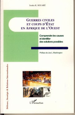 Guerres civiles et coups d'Etat en Afrique de l'Ouest - Souare, Issaka K.