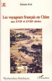 Les voyageurs français en Chine aux XVIIème et XVIIIème siècles