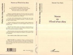 Noces ou l'éveil d'un dieu - Dijck, Mariah van