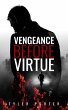 Vengeance Before Virtue (Love Before... - Bild 1