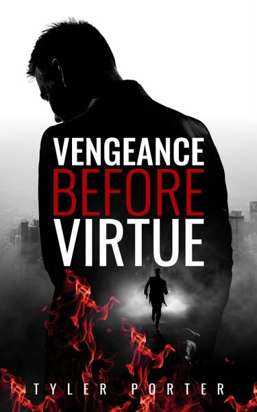 Vengeance Before Virtue (Love Before Law, #2) (eBook, ePUB) Vengeance Before Virtue (Love Before Law, #2) (eBook, ePUB)
