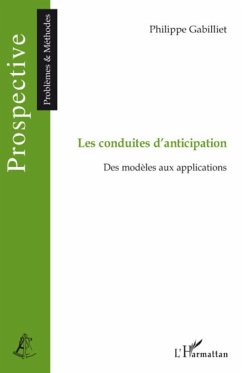 Les conduites d'anticipation - Gabilliet, Philippe