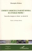 Comment amorcer le marché mondial de l'énergie propre ?