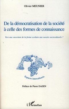 De la démocratisation de la société à celle des formes de connaissance - Meunier, Olivier