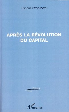 Après la révolution du capital - Wajnsztejn, Jacques