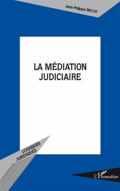 La médiation judiciaire - Tricoit, Jean-Philippe