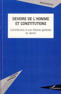 Devoirs de l'homme et constitutions - Hanicotte, Robert