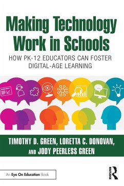 Making Technology Work in Schools (eBook, PDF) - Green, Timothy D.; Donovan, Loretta C.; Peerless Green, Jody