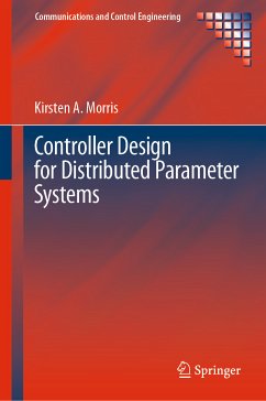 Controller Design for Distributed Parameter Systems (eBook, PDF) - Morris, Kirsten A.