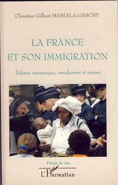 La France et son immigration - Mabiala-Gaschy, Christian Gilbert