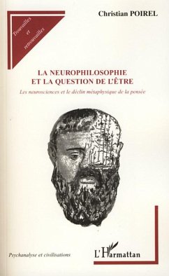 La neurophilosophie et la question de l'être - Poirel, Christian