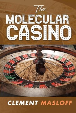 THE MOLECULAR CASINO - Masloff, Clement