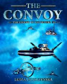 The Convoy (Legend of the Future, #2) (eBook, ePUB)