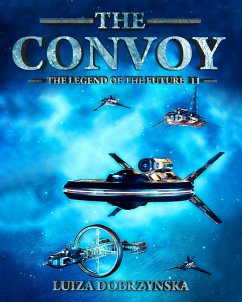 Cover The Convoy (Legend of the Future, #2) (eBook, ePUB)